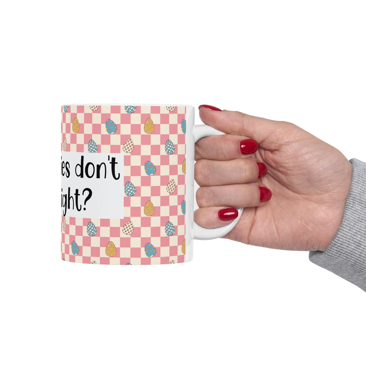 "Easter Calories Don’t Count, Right?" - Fun Spring Coffee Cup - Easter Mug
