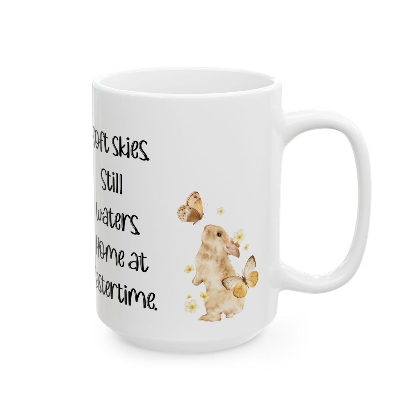 Soft Skies. Still Waters. Home at Eastertime. Easter-Inspired Ceramic Mug 11oz & 15oz