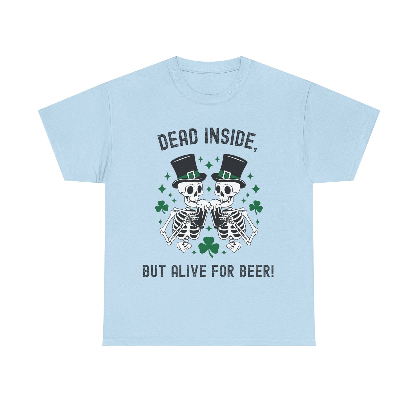 Dead Inside, But Alive For Beer! Skeleton Beer Unisex Heavy Cotton Tee