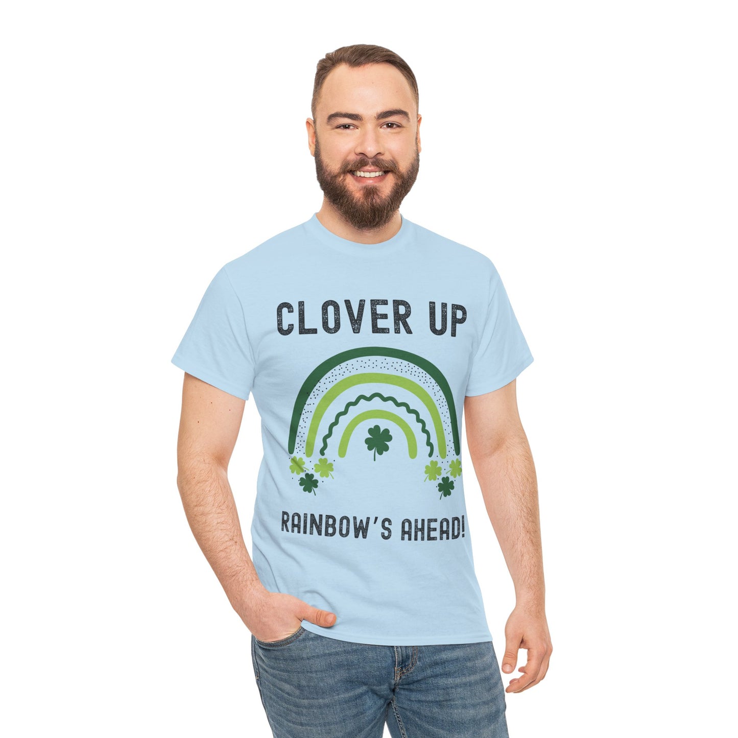 Clover Up, Rainbow's Ahead - Unisex Heavy Cotton Tee - St. Patrick's Day Shirt