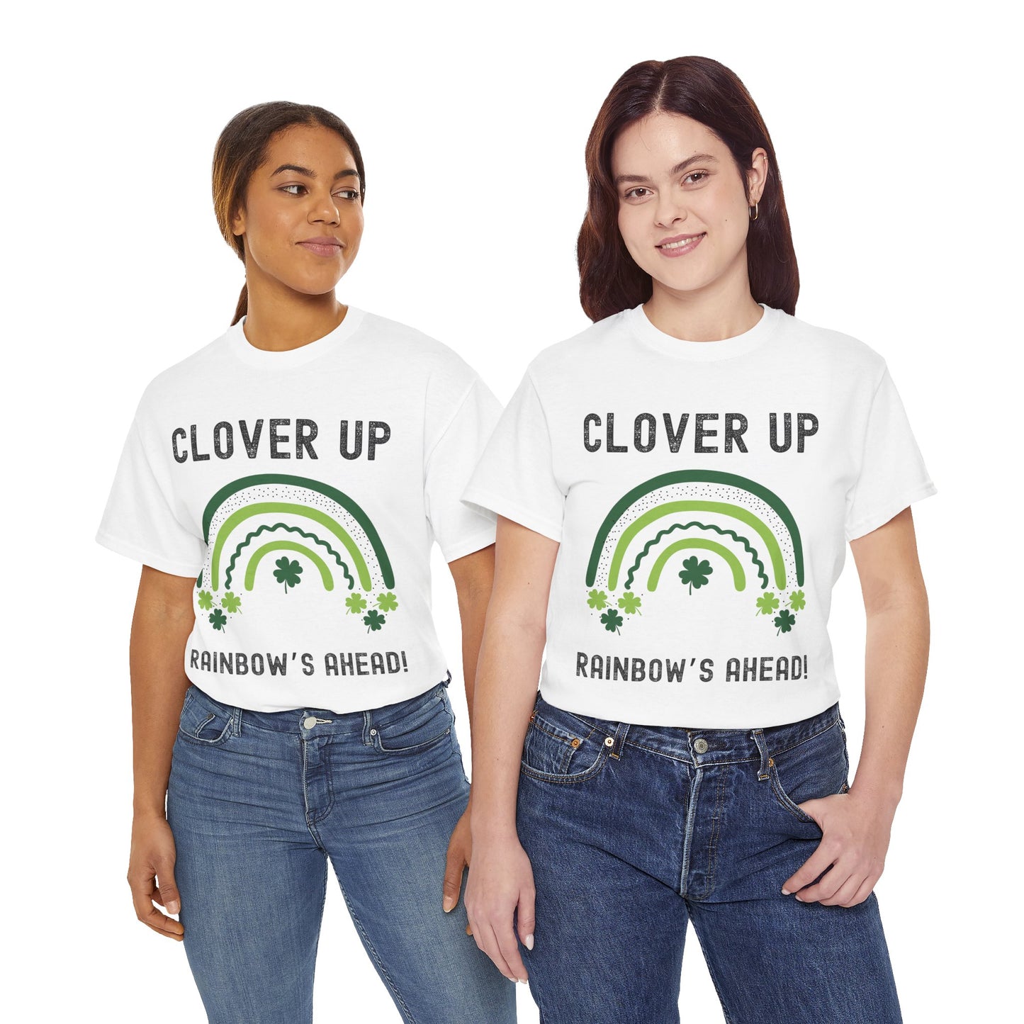 Clover Up, Rainbow's Ahead - Unisex Heavy Cotton Tee - St. Patrick's Day Shirt