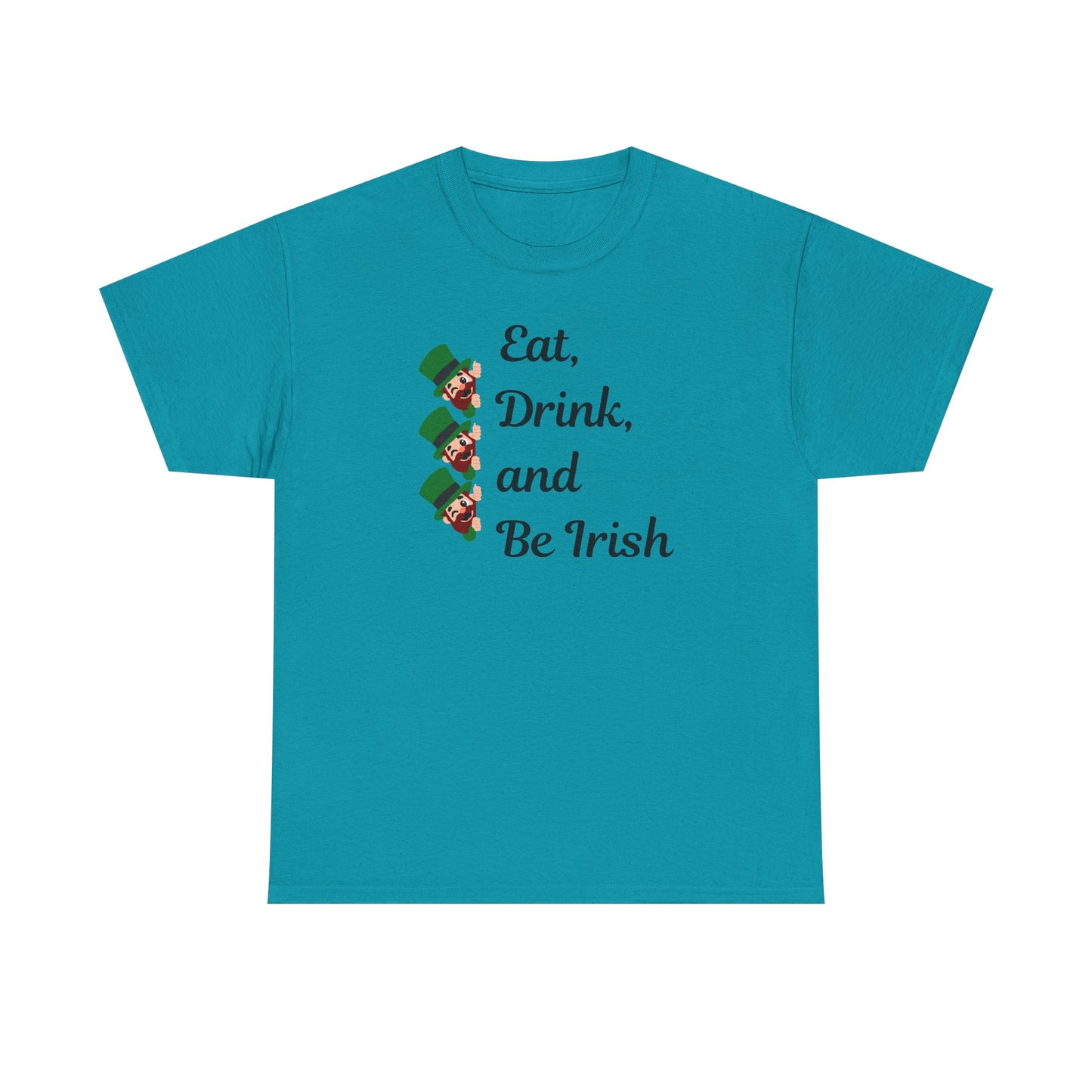 Eat, Drink, and Be Irish" Unisex Heavy Cotton Tee – Festive St. Patrick's Day Shirt