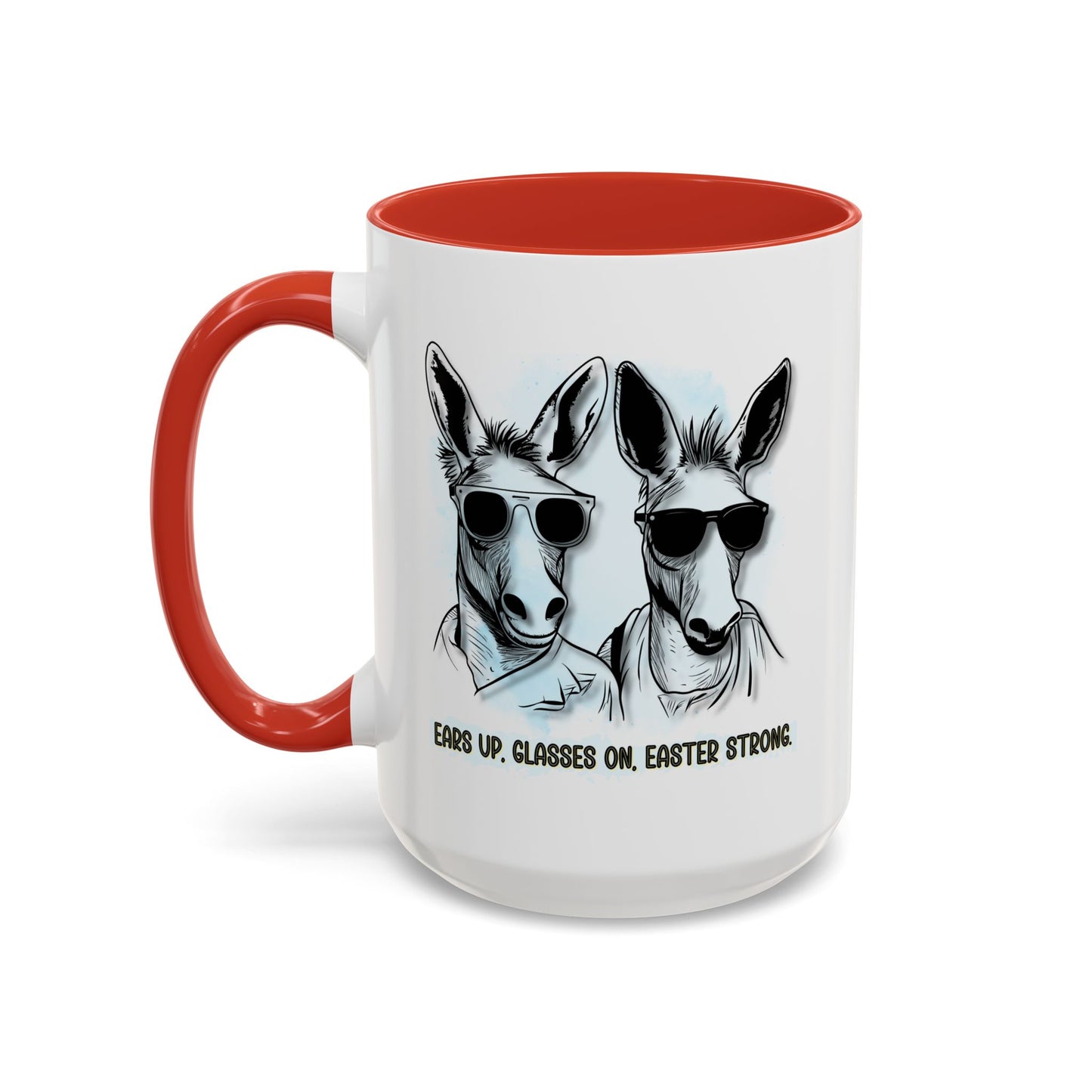 🐰✨ “Ears Up, Glasses On, Easter Strong” Accent Coffee Mug (11, 15oz)