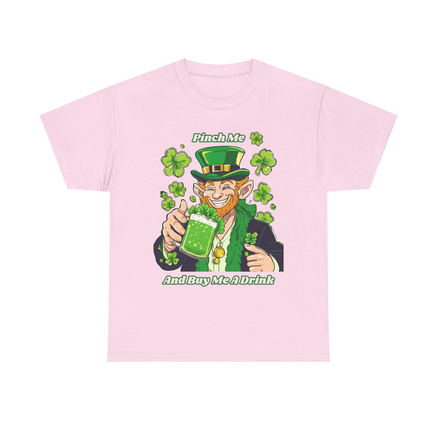 St. Patrick's Day Unisex Heavy Cotton Tee - "Pinch Me and Buy Me a Drink"