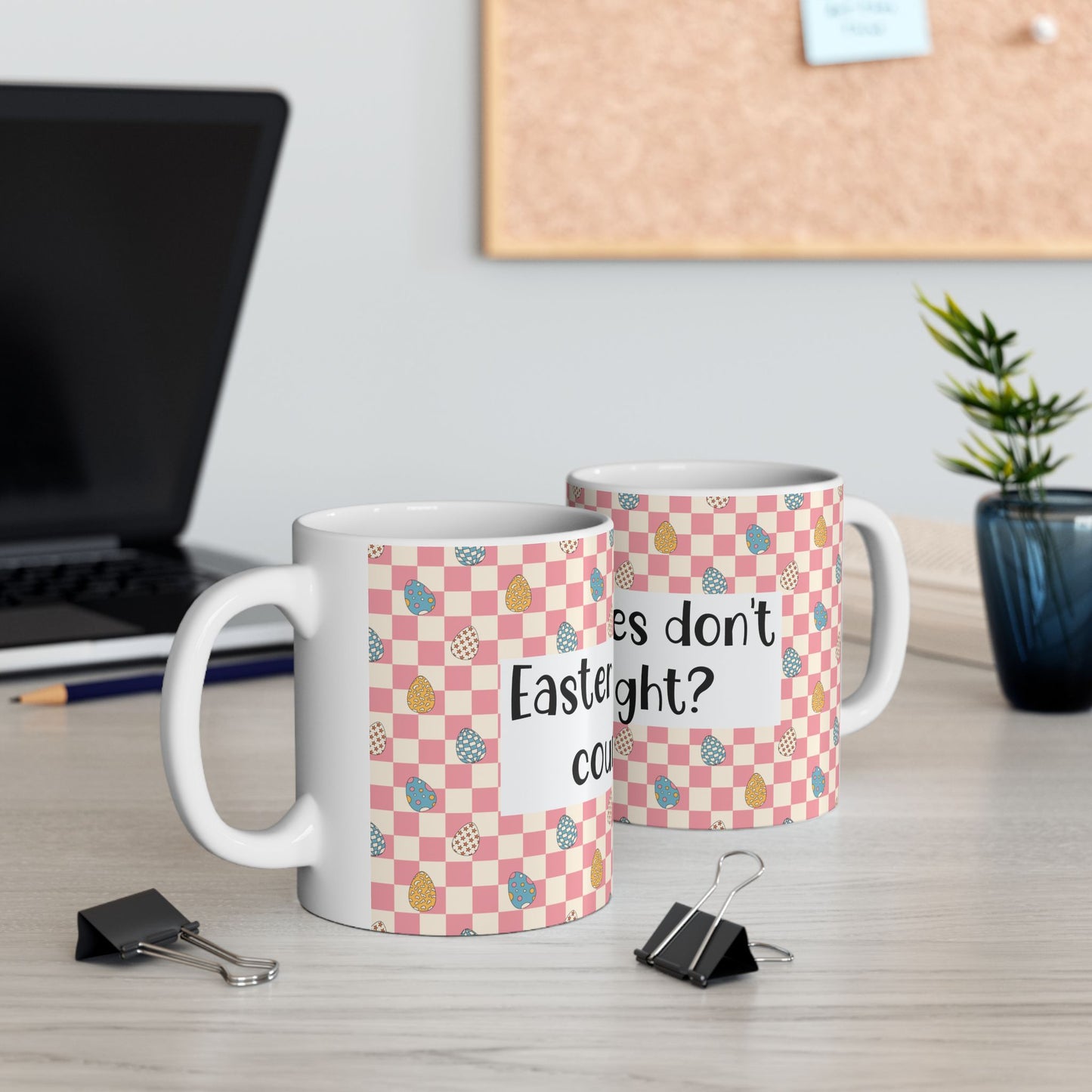 "Easter Calories Don’t Count, Right?" - Fun Spring Coffee Cup - Easter Mug