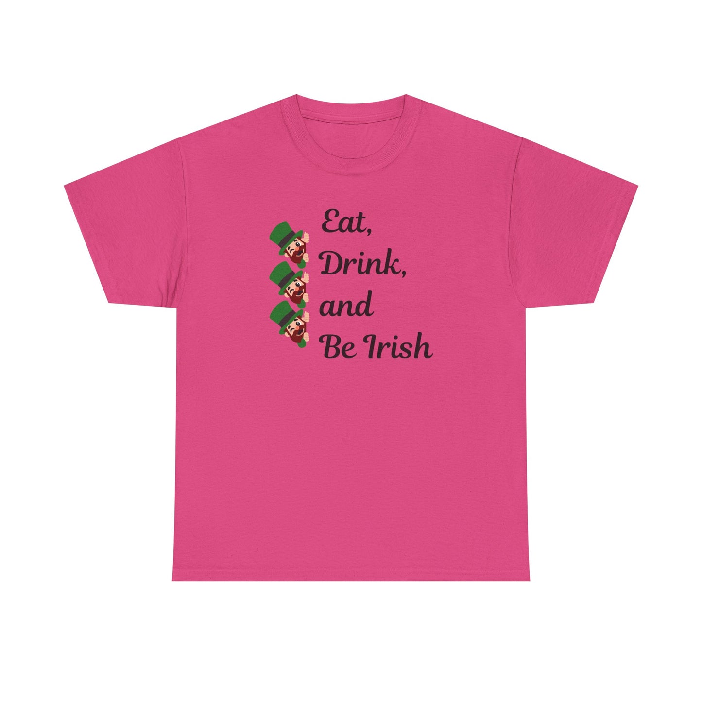 Eat, Drink, and Be Irish" Unisex Heavy Cotton Tee – Festive St. Patrick's Day Shirt