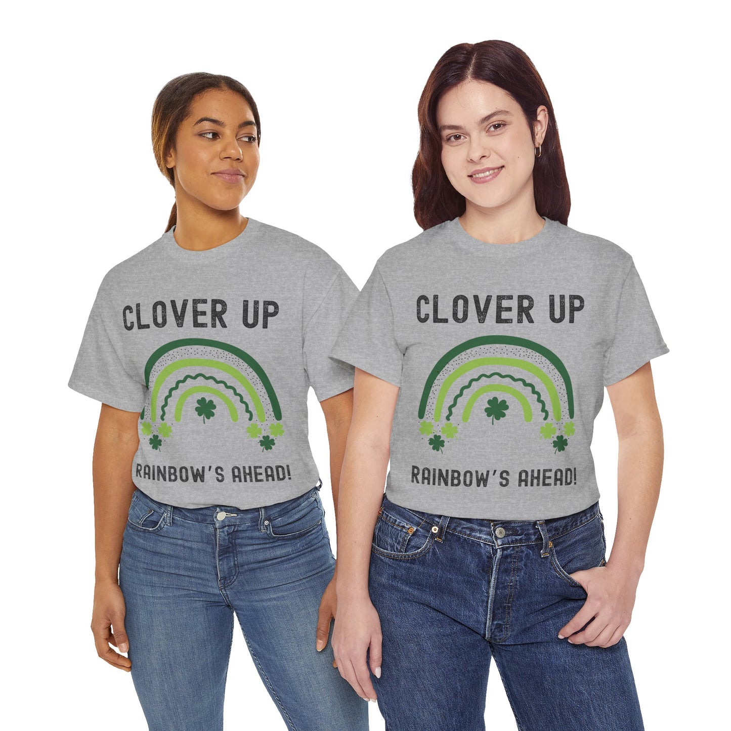 Clover Up, Rainbow's Ahead - Unisex Heavy Cotton Tee - St. Patrick's Day Shirt