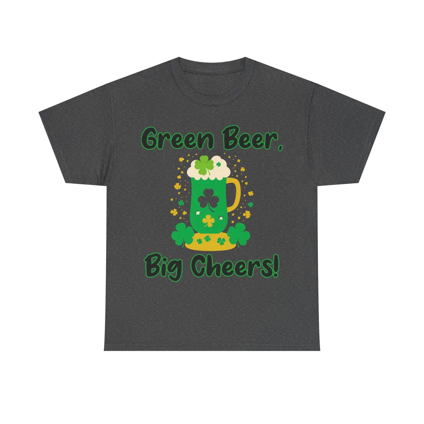 Green Beer, Big Cheers! - St. Patrick's Day Unisex Heavy Cotton Tee