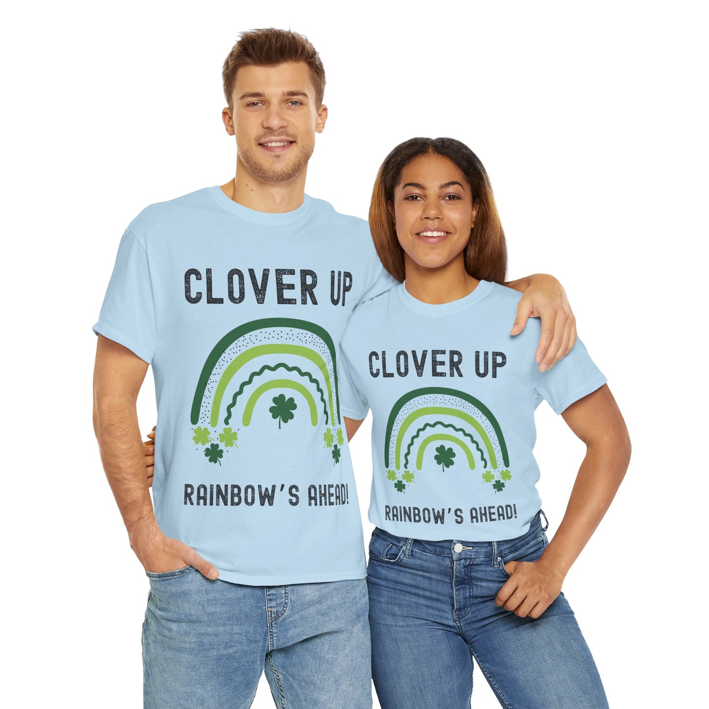 Clover Up, Rainbow's Ahead - Unisex Heavy Cotton Tee - St. Patrick's Day Shirt