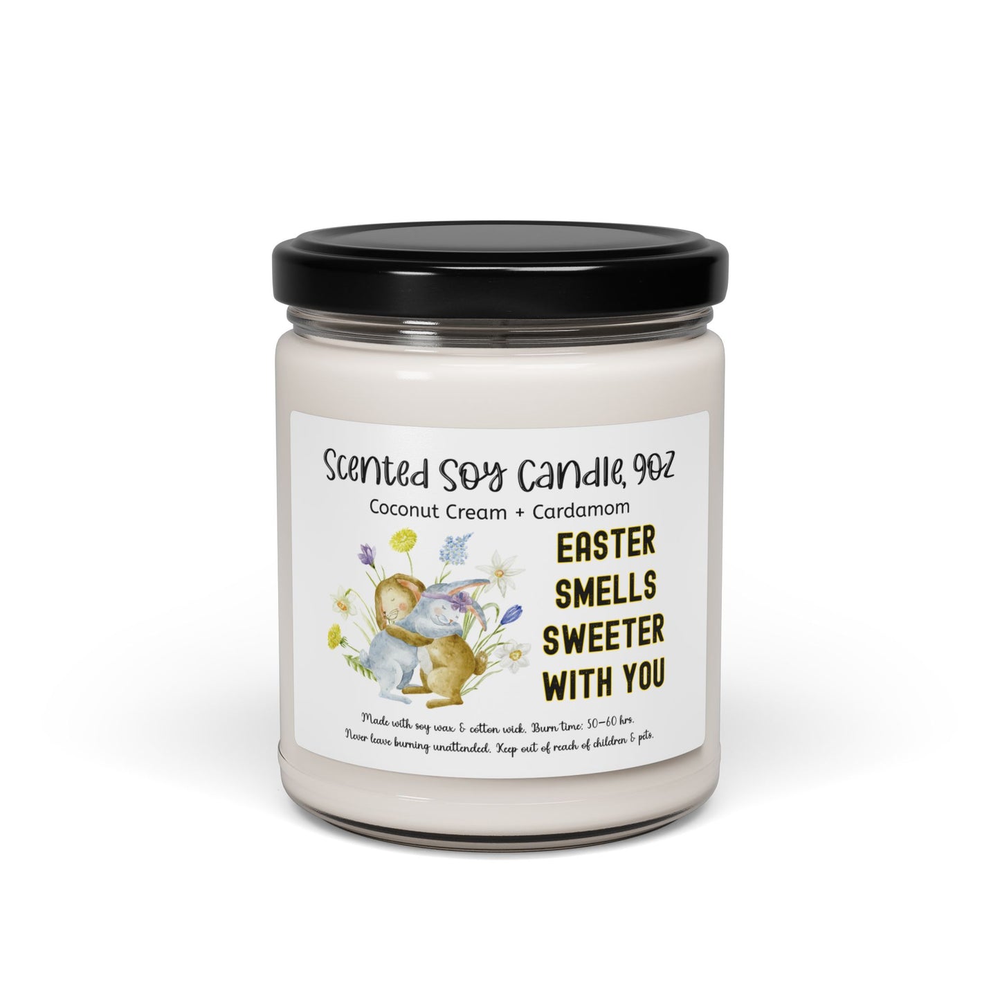 Easter Smells Sweeter With You - Scented Soy Candle - 9oz