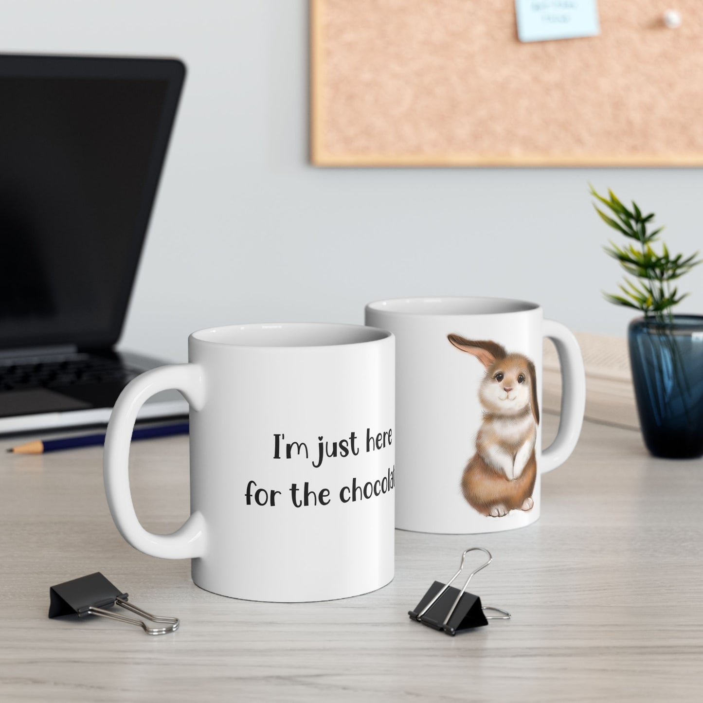 "I'm just here for the chocolate" - Cute Bunny Ceramic Mug - Perfect for Animal Lovers & Coffee Enthusiasts