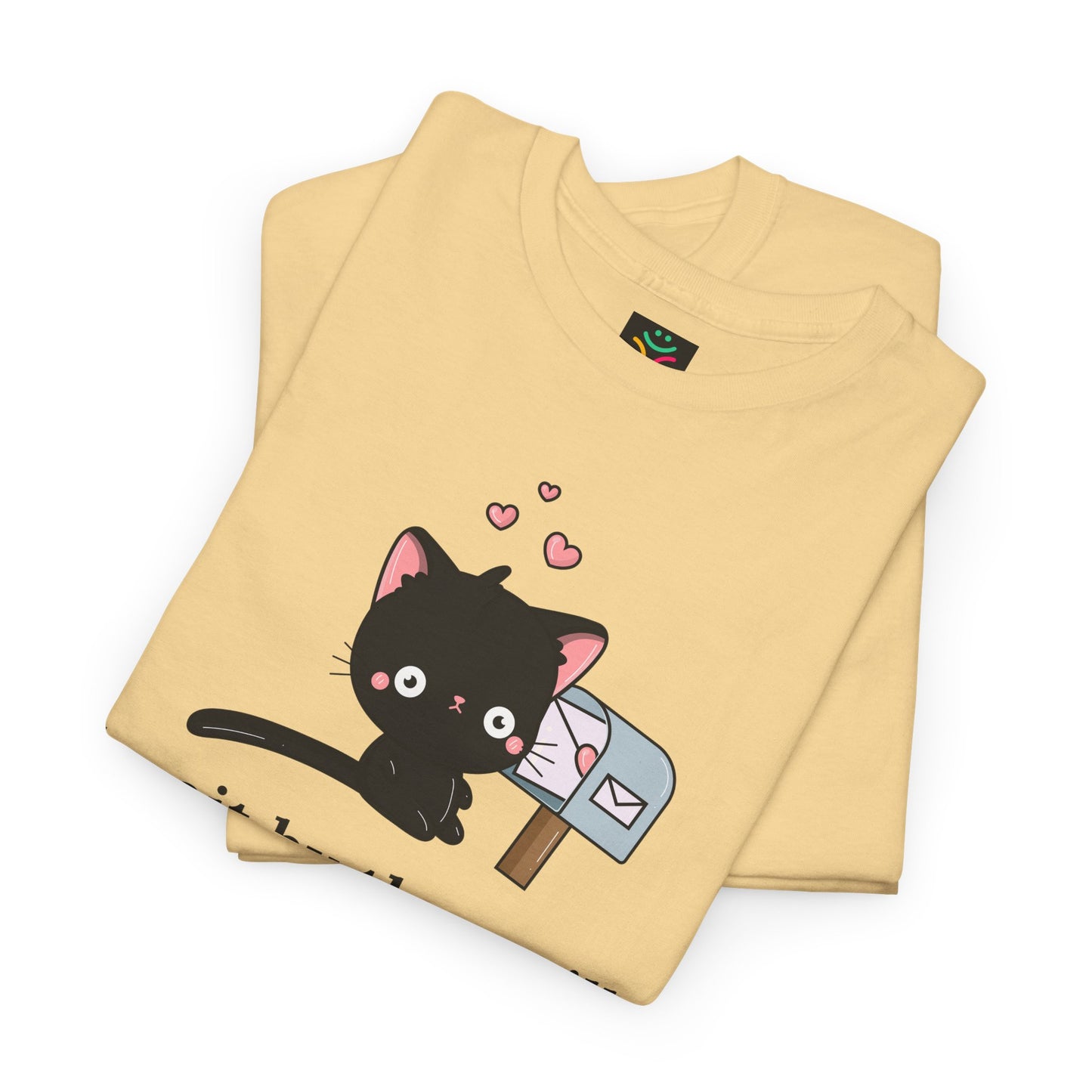 Cute Cat Love Tee - I’d Wait by the Mailbox Forever If It meant getting love from you!