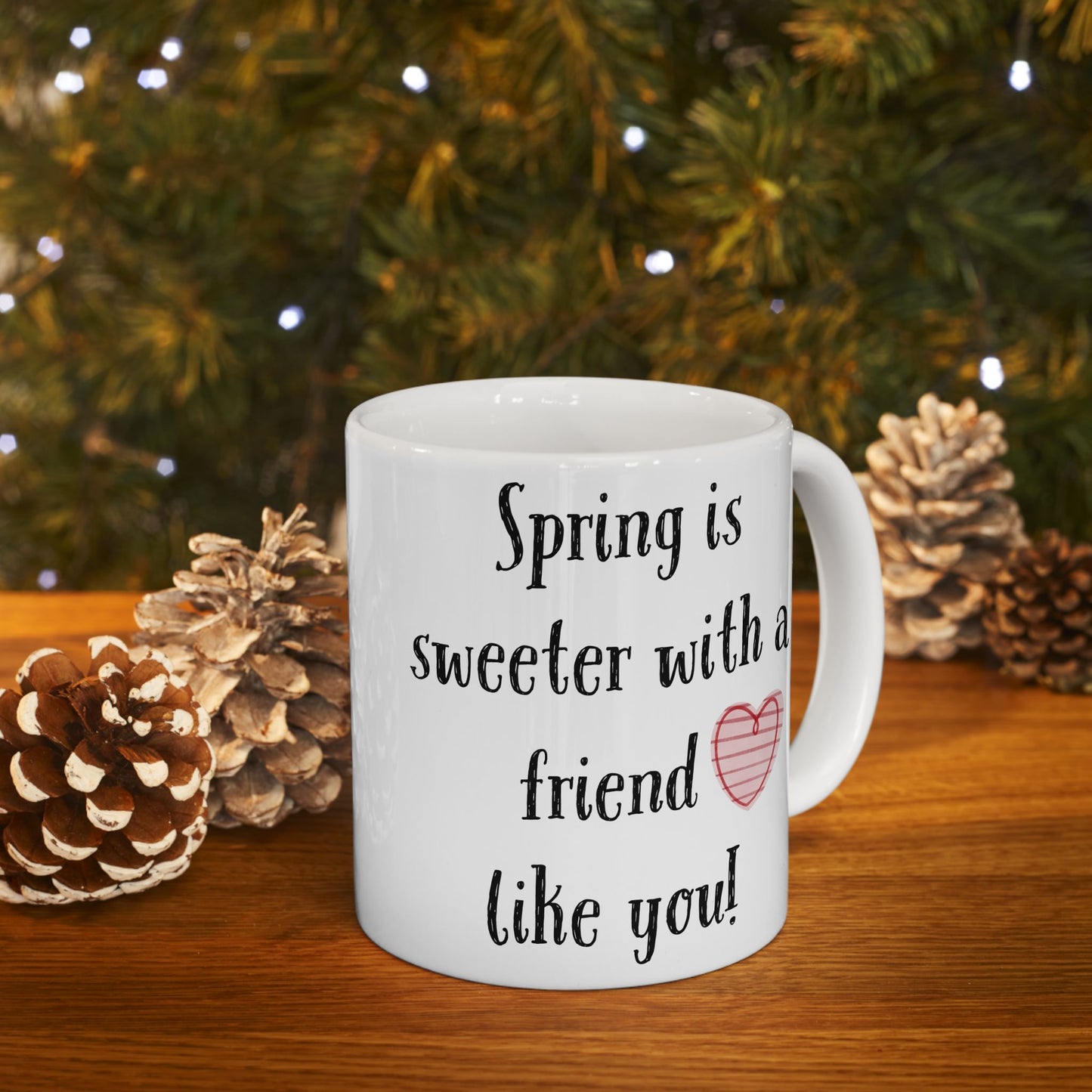 Spring Ceramic Mug – Personalized Friend Gift for Cozy Sips 11oz 15oz