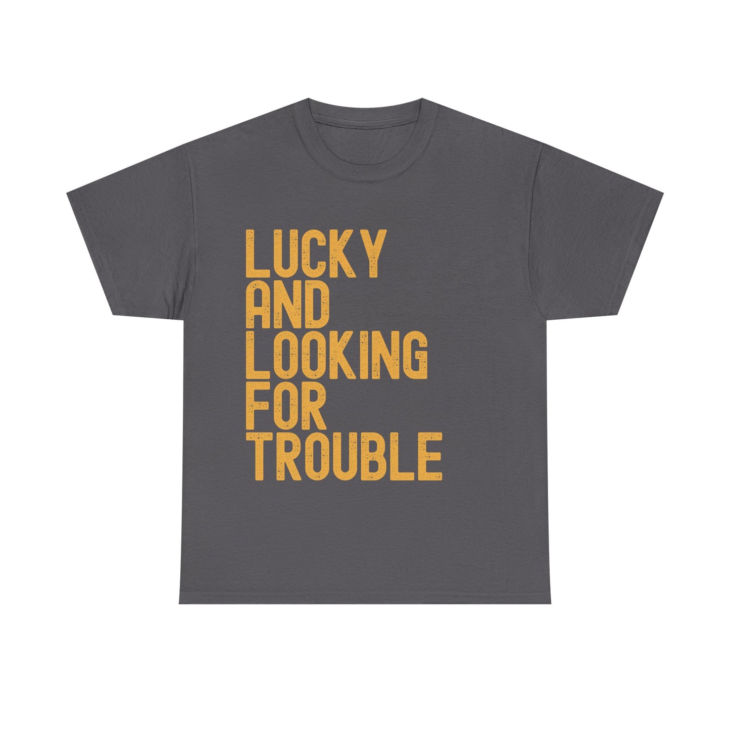 Lucky and Looking for Trouble Unisex Heavy Cotton Tee - Fun Graphic T-Shirt for St. Patrick's Day and Everyday Wear