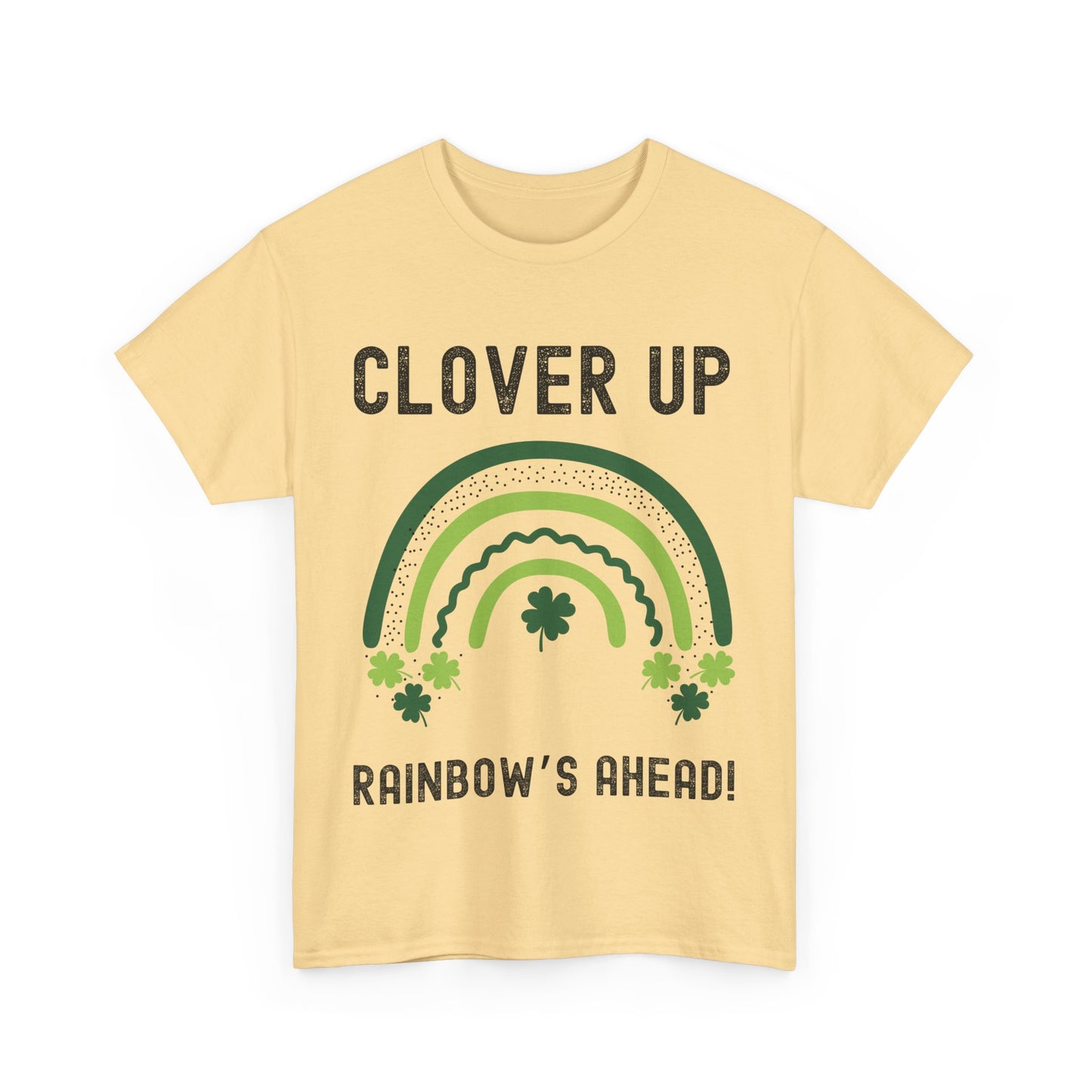 Clover Up, Rainbow's Ahead - Unisex Heavy Cotton Tee - St. Patrick's Day Shirt