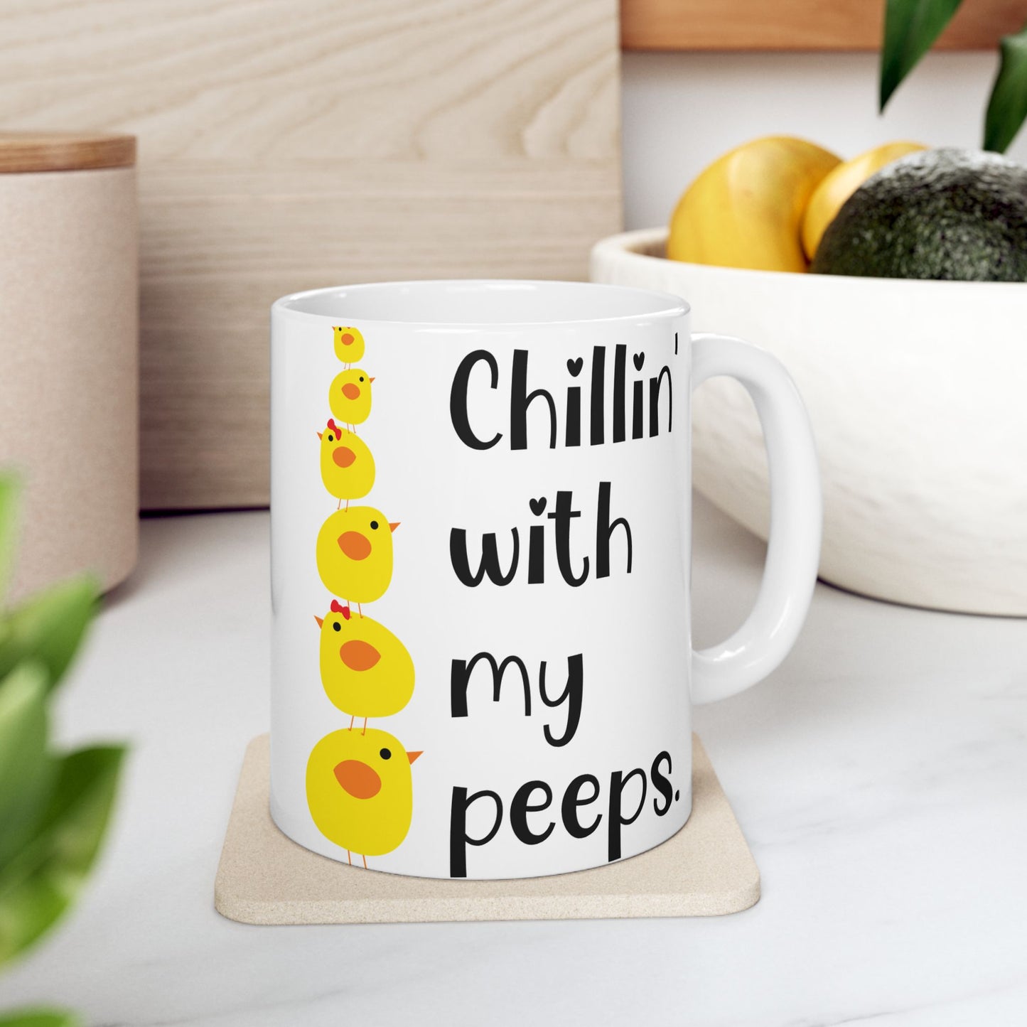Chillin’ with my peeps - Easter Chick Ceramic Mug - Adorable Spring Design for Holiday Celebrations