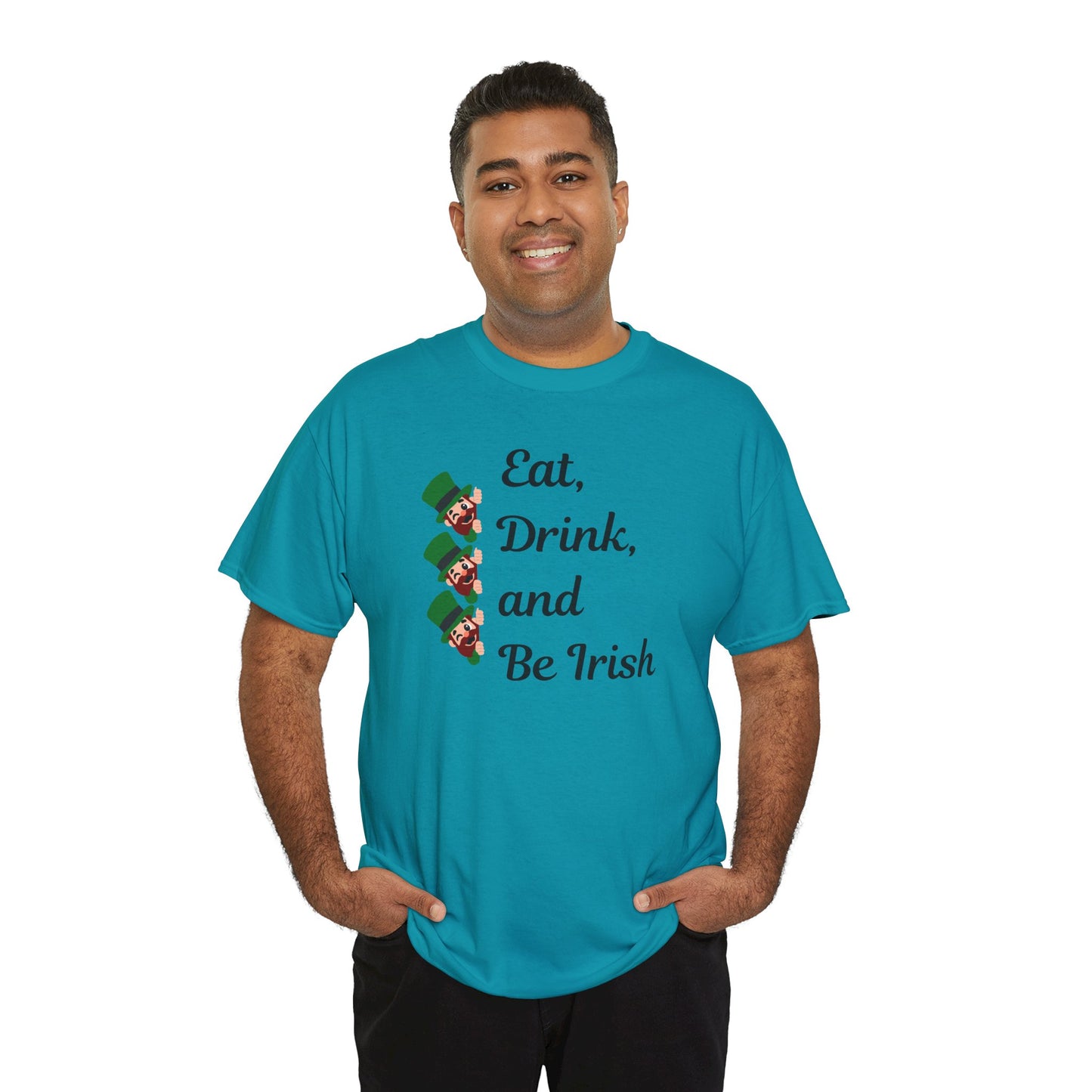 Eat, Drink, and Be Irish" Unisex Heavy Cotton Tee – Festive St. Patrick's Day Shirt