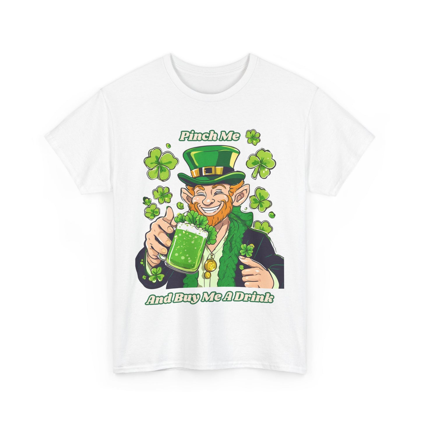 St. Patrick's Day Unisex Heavy Cotton Tee - "Pinch Me and Buy Me a Drink"