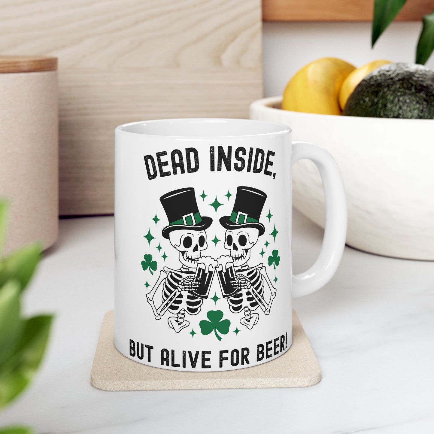 Dead Inside, But Alive With Beer! - Fun Skeleton Design - St. Patrick's Day Ceramic Mug