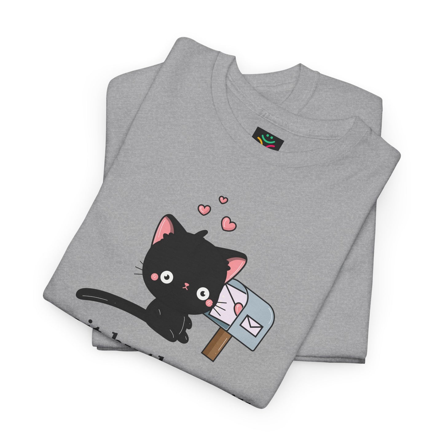 Cute Cat Love Tee - I’d Wait by the Mailbox Forever If It meant getting love from you!