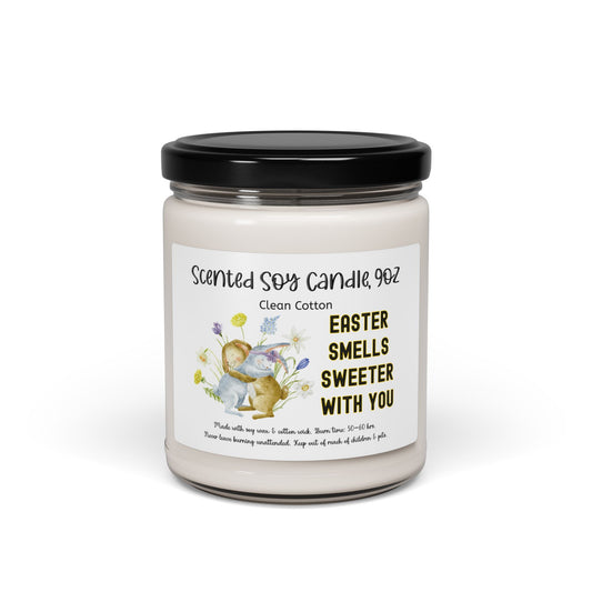 Easter Smells Sweeter With You - Scented Soy Candle - 9oz