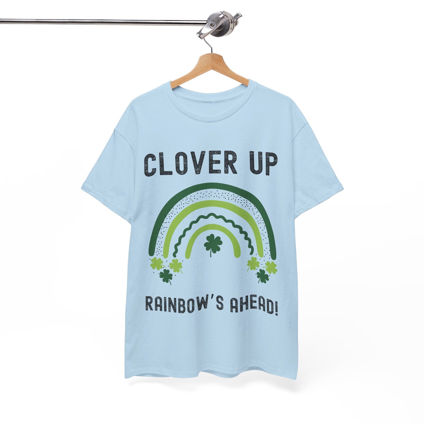 Clover Up, Rainbow's Ahead - Unisex Heavy Cotton Tee - St. Patrick's Day Shirt