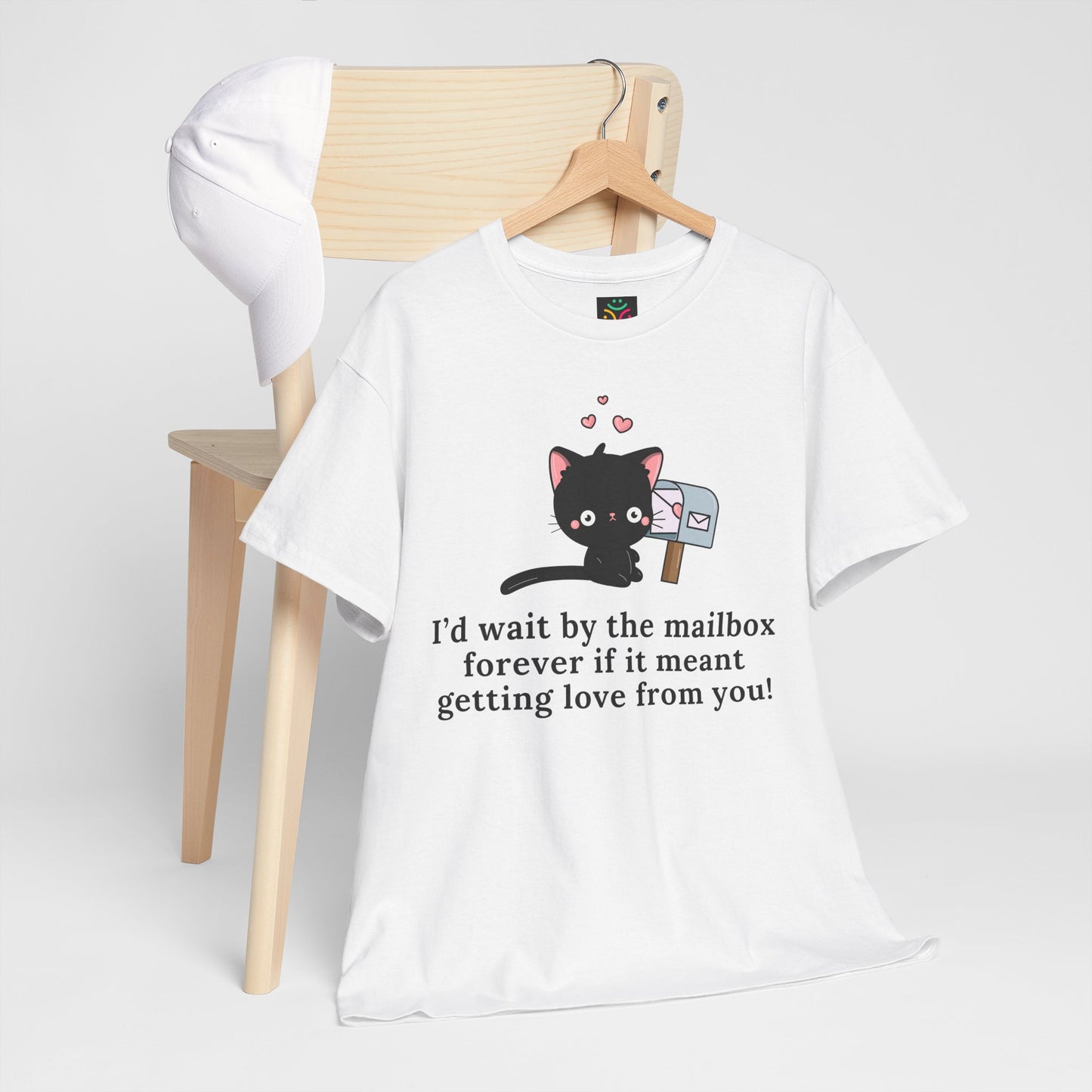 Cute Cat Love Tee - I’d Wait by the Mailbox Forever If It meant getting love from you!